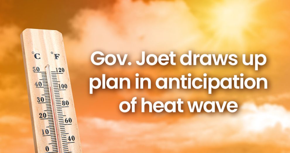 Gov. Joet draws up plan in anticipation of heat wave